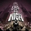 The End Is Nigh