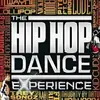 The Hip Hop Dance Experience