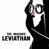 The Imagined Leviathan