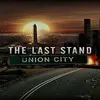 The Last Stand: UnionCity