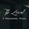 The Legend: A University Story