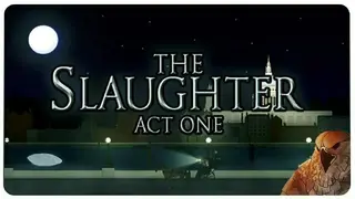 The Slaughter: Act One screenshot