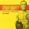 The Thrill of the Fight – VR Boxing