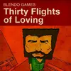 Thirty Flights of Loving