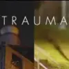 TRAUMA