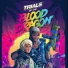 Trials of the Blood Dragon