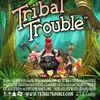 Tribal Trouble