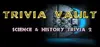 Trivia Vault: Science & History Trivia 2