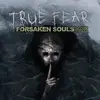 True Fear: Forsaken Souls Part 2