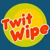 TwitWipe