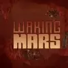 Waking Mars