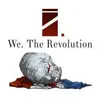 We. The Revolution