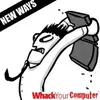 WHACK YOUR COMPUTER