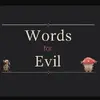 Words for Evil