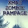 Xmas Zombie Rampage