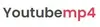 Youtubemp4.to
